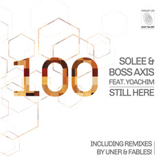 Solee & Boss Axis - Still Here (Solee Club Edit)