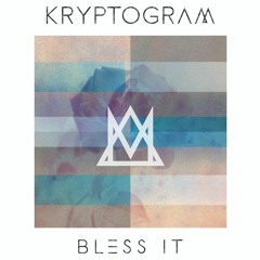 Kryptogram - Bless It