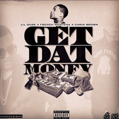 Lil Durk - Get That Money feat. Chris Brown & French Montana