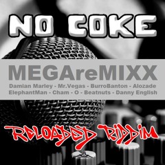 No Coke Reloaded Riddim - MEGAreMIXX (SuedMassiv Prod.  2015)**FREE DOWNLOAD**