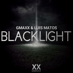 Luis Matos & GMAXX - Black Light (Original Mix)