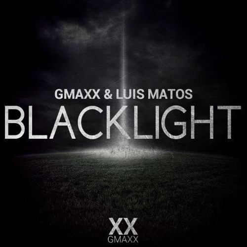 Luis Matos & GMAXX - Black Light (Original Mix)