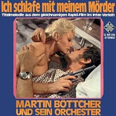 Martin Böttcher - Ich Schlafe Mit Meinem Mörder