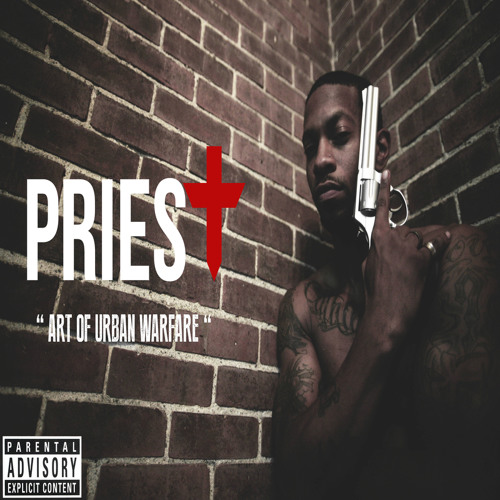 Priest - What You Say (Produced by E.E. Delrey)