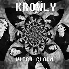 Krowly - Witch Cloud (Original Mix)