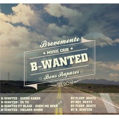 B-Wanted-Quero Saber