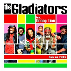 The Gladiators feat Droop Lion- Belly Full