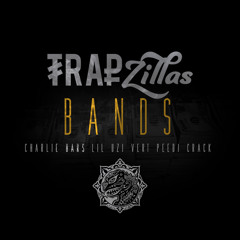 Trapzillas - Bands ft. Charlie Bars, Lil Uzi Vert, & Peedi Crack (Prod. BeazyTymes)