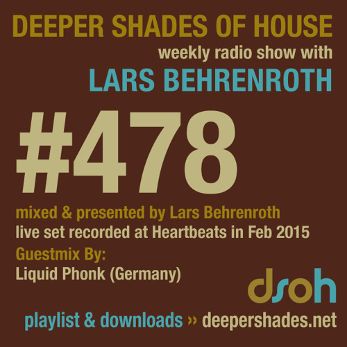 Deeper Shades Of House #478 w/ guest mix by Liquid Phonk