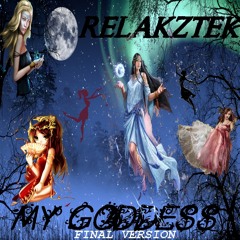 Relakztek - My Goddess (FINAL)
