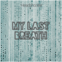 My Last Breath Ft Albin Hultman & Sara Gtz (Original Mix)