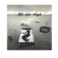 "We Get High" (Remix)