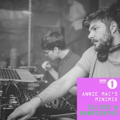 Illyus & Barrientos - BBC Radio 1 Annie Mac Mini Mix (20/03/15)