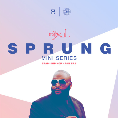 S P R U N G - EPISODE. 2  - SOUTHERN HIP-HOP, R&B - MINI SERIES  (PROD. BY DJ XL)