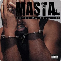 Masta - Festa De Bandidos (Feat Nga)