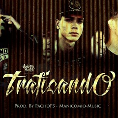 Traficando - UNDER VOICE SQUAD [Manicomio Music]