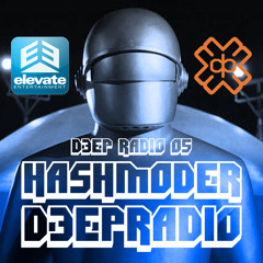 D3EP RADIO 05 : Hashmoder