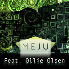 MEJU Feat. Ollie Olsen - 'Which Way'