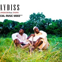 Kaydiss - Yaba Angelosi Feat. O Kays [Prod. Yaba Angelosi]