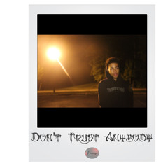 J-Rey-Don't trust anybody (Prod. yves)