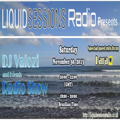 #004 - DJ Valozi and Friends Radio Show at Liquid Sessions Radio UK - November, 30th 2013