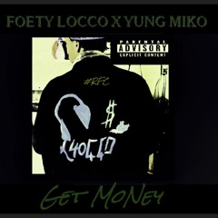 Get Money ft Yung Miko