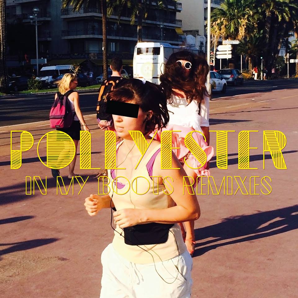 Pollyester – “In My Boots” – Whatever/Whatever Remix