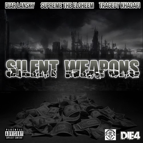 Diar Lansky "Silent Weapons" Feat. Tragedy Khadafi & Supreme The Eloheem