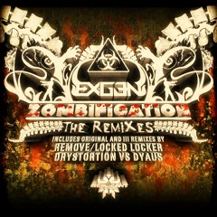 Ex-Gen - Zombification (Drystortion vs Dyaus Remix - Remix Contest Winner)