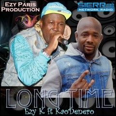 Long Time - Ezy K ft KaoDenero