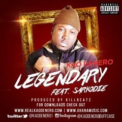 Kao Denero - Legendary (feat Sarkodie)