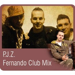 PJZ - Tűzön Vizen Át (FERNANDO CLUB MIX)