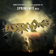 Dubstep Diaries Season Mix #3 Spring With AstralOne