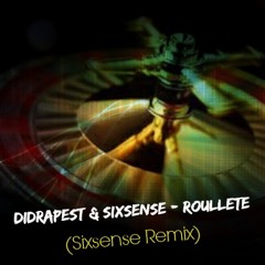 Didrapest & Sixsense - Roullete (Sixsense Remix 2015)  - 146BPM
