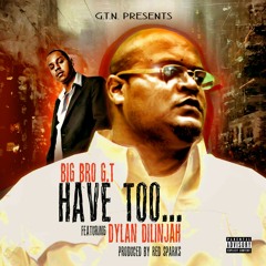 Have Too Ft Dylan Dilinjah