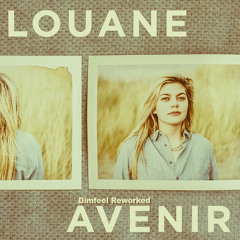 Louane - Avenir (Dimfeel Remix) FREE DOWNLOAD