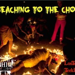 Preaching To The Choir - LosTemp x Teekrock