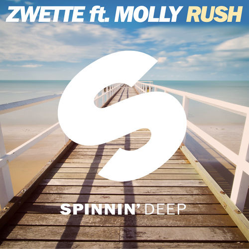 Zwette ft Molly - Rush (Sam Feldt Remix)