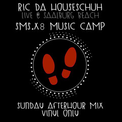 Strictly Vinyl | SMS.X8 Music Camp Sunday Afterhour Mix