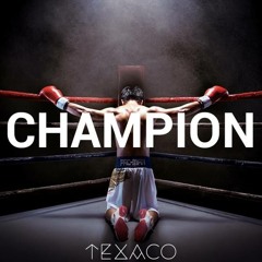 Texaco - Champion (Original Mix)[FREE DOWNLOAD]