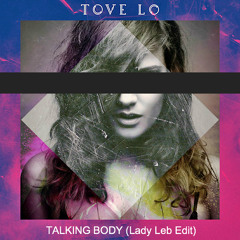 Talking Body (Lady Leb Edit) :: FREE DOWNLOAD