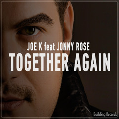 Joe K feat Jonny Rose - Together Again (Kento Lucchesi Remix) Preview