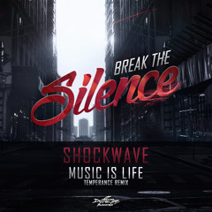 Shockwave - Music Is Life (Temperance Remix) [ALBUM TEASER]