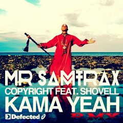 Copyright Feat Shovell - Kama Yeah (Mr Samtrax Rmx)