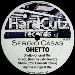 Sergio Casas, George Labb, Rob Lamberti - Ghetto EP