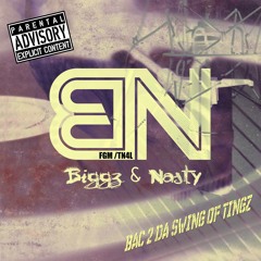 Biggz & Nasty - Don't Get It Twisted (Back 2 Da Swing Of Tingz)
