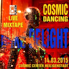 MIKE DELIGHT ★ COSMIC DANCING (4 1/2 h Live Mixtape @ Cosmic Center / 14.03.15)