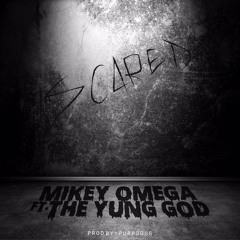 Scared Ft. The Yung God (Prod. Purp Dogg)