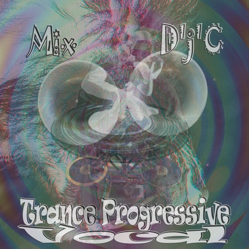 Mix D'j'C - trance Progressive Vocale - N°552 .Mp3