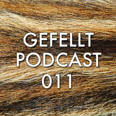 GEFELLT Podcast 011 - HOLGER HECLER